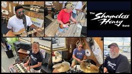 The Shameless Henry Band 3-6 PM