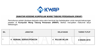 Kumpulan wang persaraan (diperbadankani) operates as a pension fund. Kumpulan Wang Persaraan Kwap Kerja Kosong Kerajaan