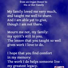 I have shortlisted few good slogans and quotes to save your time and energy. The Legacy A Downloadable Photo Poem Organ Donor Quotes Organ Donation Organ Donation Quotes