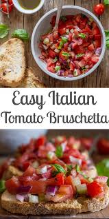 Easy Classic Tomato Bruschetta A Simple Delicious Healthy Dinner Appetizer Made With Fresh Tomatoes Basi Bruchetta Recipe Tomato Bruschetta Appetizer Recipes