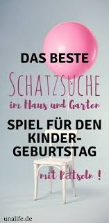 Ideen Fur Den Kindergeburtstag Schatzsuche Im Haus Und Garten Schatzsuche Kindergeburtstag Schatzsuche Kindergeburtstag Spiele