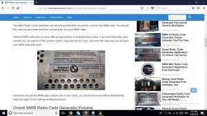 I can give you 4 digit code ,and solution(instruction) how to enter 4 digit code when radio ask 5 digit. Bmw Radio Code Generator Unlocks All Car Devices For Free Youtube