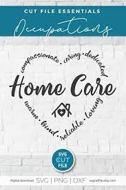 Home Care Svg Home Health Aide Svg Homecare Svg Hha Svg Etsy Home Health Aide Home Care Home Health