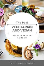 London Food Guide Die Besten Vegetarischen Restaurants Fur Jeden Geldbeutel Seven Stories Vegetarische Restaurants Vegane Restaurants Essen In London