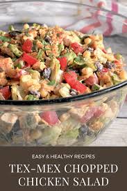 Tex Mex Chopped Chicken Salad Recipe Everyday Dishes