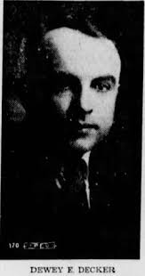 Dewey Ellison Decker (1898-1982)