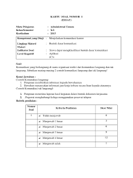 When students face a host of academic soal essay administrasi perkantoran writing to do along with many other educational assignments it becomes quite difficult to have time for getting on well. Kartu Soal Essay Pkt C