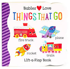 When it comes to books, babies seem to spring straight from the womb with the ability to listen endlessly to one story book after another. Amazon Com Things That Go Chunky Lift A Flap Board Book Babies Love 9781680520118 Scarlett Wing Cottage Door Press Martina Hogan Books