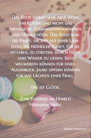 Das Beste Daran War Aber Nicht Das Kussen Und Nicht Das Abendliche Zusammenpromenieren Und Heimlichtun Inspirierende Worte Mein Seelenverwandter Gluck Zitate