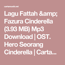 More puan sri mawar (zizie ezette) dan kakak tiri, puteri emallyn (uqasha senrose). Lagu Fattah Amp Fazura Cinderella 3 93 Mb Mp3 Download Ost Hero Seorang Cinderella Cartamusik Download Lagu Music Gratis