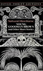 Young goodman brown, a young and innocent man, bids farewell to his young wife, faith. Young Goodman Brown And Other Short Stories Nathaniel Hawthorne 9780486270609