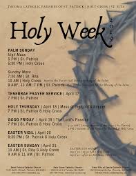 Friday in holy week, anniversary of christ's death on the cross, and a day of fast and abstinence from the earliest christian times. What Is Holy Week Saint Patrick Catholic Church