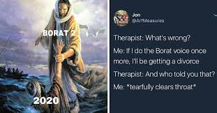 Despite the conflicting opinions on borat, the film is still well received. 25 Funny Borat Memes That Are Also Borat Voice Very Niiiice