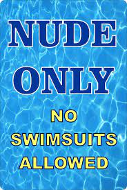 NUDE ONLY pool spa hot tub nudist gag funny gift swim swimming Aluminum  Sign | eBay