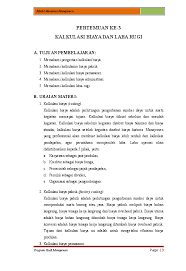Untuk dapat menghitung biaya berdasarkan pesanan secara mudah, maka pesanan atau pekerjaan harus. Doc Pertemuan Ke 3 Kalkulasi Biaya Dan Laba Rugi Doc Operasional Academia Edu