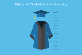 How To Measure High School Students For Gowns