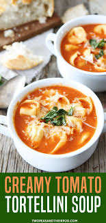 We Love This Simple And Delicious Tortellini Soup A Classic Tomato Soup Turned Up A Notch By Adding Delicious Ch Tortellini Recipes Tortellini Soup Tortellini