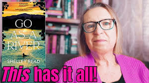 Go As A River by Shelley Read