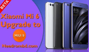 Xiaomi Mi 6 Miui 9 Global Beta Rom 7 8 10 Download Needrombd Xiaomi Rom Beta