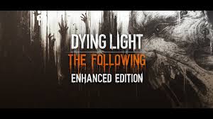 Dying light, the following dlcs new region is larger than all of the base game's maps combined, rife with zombies and intrigue. Dying Light The Following Enhanced Edition On Gog Com