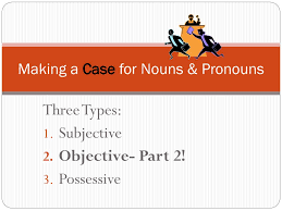 These nouns often cover emotions and human characteristics. Ppt Making A Case For Nouns Pronouns Powerpoint Presentation Free Download Id 2495125