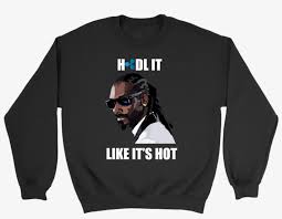 15% off with code zazmaysaving. Ripple Xrp Snoop Dogg Hodl It Like Its Hot Sweatshirt Miss My Dog T Shirt Transparent Png 1024x1024 Free Download On Nicepng