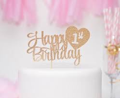 Happy Birthday Rose Gold Cake Topper Happy 1st Birthday Cake Topper For Pink And Gold Party 1st Birthday Cake Topper Birthday Cake Toppers First Birthday Cake Topper