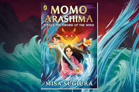 Extract | Momo Arashima Steals the Sword of the Wind by Misa Sugiura