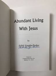 Jesus With Me & Abundant Living with Jesus by Edith Vaughn-Parker