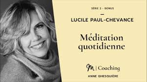 #7 Coaching BONUS: Méditation quotidienne par Lucile Paul-Chevance
