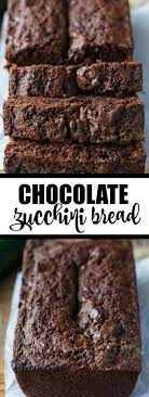 Chocolate Zucchini Bread Recipe Chocolate Zucchini Bread Chocolate Zucchini Delicious Desserts