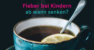 Fieber Bei Kindern Ab Wann Sollte Man Das Fieber Senken