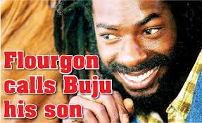 Flourgon calls Buju his son