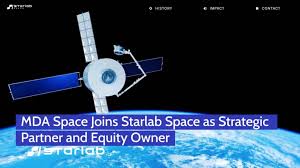 MDA Space Joins Starlab Space as Strategic Partner and Equity Owner –  DeFiance Daily – 6.20.24