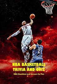 Please, try to prove me wrong i dare you. Amazon Com Nba Basketball Trivia And Quiz Nba Questions And Answers For Fan Nba Basketball Quiz Book Ebook Kelsey Wagner Kindle Store