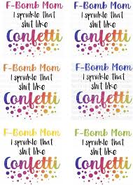 Assorted Colors F Bomb Mom Confetti Laser Printed Waterslide Free Shipping By Redpandadoodles On Etsy Mom Printable How To Find Out Confetti