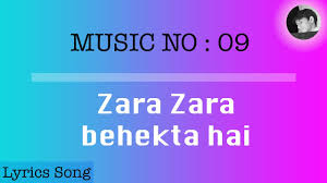 Zara Zara Behekta Hai Lyrics With English Subtitles Youtube Your current browser isn't compatible with soundcloud. zara zara behekta hai lyrics with english subtitles