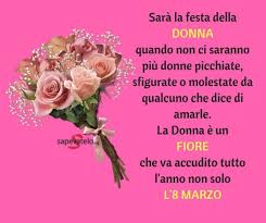 Dedicare una frase per la festa della donna è cosa sempre gradita. Festa Della Donna 4 Sapevatelo