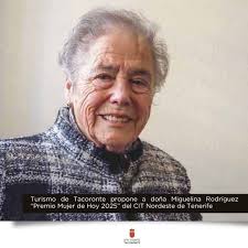🧑‍🦳 𝐓𝐮𝐫𝐢𝐬𝐦𝐨 𝐝𝐞 𝐓𝐚𝐜𝐨𝐫𝐨𝐧𝐭𝐞 𝐩𝐫𝐨𝐩𝐨𝐧𝐞 𝐚 𝐝𝐨𝐧̃𝐚  𝐌𝐢𝐠𝐮𝐞𝐥𝐢𝐧𝐚 𝐑𝐨𝐝𝐫𝐢́𝐠𝐮𝐞𝐳 “𝐏𝐫𝐞𝐦𝐢𝐨 𝐌𝐮𝐣𝐞𝐫 𝐝𝐞 𝐇𝐨𝐲  𝟐𝟎𝟐𝟓” 𝐝𝐞𝐥 𝐂𝐈𝐓 𝐍𝐨𝐫𝐝𝐞𝐬𝐭𝐞 𝐝𝐞 𝐓𝐞𝐧𝐞𝐫𝐢𝐟𝐞 El Área de  Turismo del Ayuntamiento de ...
