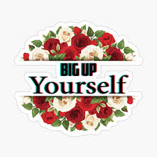 Christina perri the killers a great big world self love self acceptance love happy beautiful. Big Up Yourself Self Love Poster By Richiestaxxx Redbubble