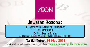 Lihat informasi lowongan kerja bandar lampung terbaru hari ini di mamikos.com. Jawatan Kosong Terkini 2017 Dan 2018 Azam Kerja Jawatan Kosong Di Aeon Kota Bharu Kelantan Mac 2017