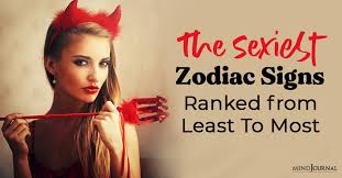 The hill i will die on: The Sexiest Zodiac Signs Ranked From Least To Most
