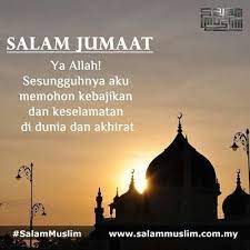 Pin By Noryati As On Salam Jumaat Pray Quotes Assalamualaikum Image Islamic Quotes
