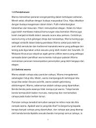Saya tidak dilahirkan dari keluarga hartawan tetapi menjalani kehidupan yang mencukupi dan mementingkan nilai akademik. Tugasan Warna