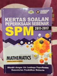 Ia merupakan ujian terakhir pendidikan menengah atas. Kertas Soalan Sebenar Spm Matematik 2011 2017 Books Stationery Books On Carousell