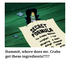 See full list on spongebob.fandom.com I Found The Secret Formula 9gag