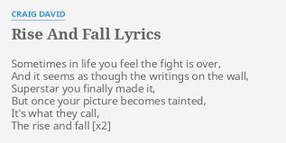 (artful dodger featuring craig david and robbie craig) 2000 6: Rise And Fall Lyrics By Craig David Sometimes In Life You