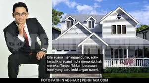 Hukum faraid sudah adil dan cantik, tapi si penunggang agama mempalitkan dengan kotor dan kudis. Apabila Suami Meninggal Dunia Rumah Jadi Milik Siapa Suami Isteri Wajib Ambil Tahu Kalau Tak Nak Isteri Jadi Mangsa
