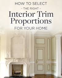 Installing interior window trim does not have to be. How To Select The Right Interior Trim Proportions For Your Home Interior Design Resources Interior Trim Interior Design Advice
