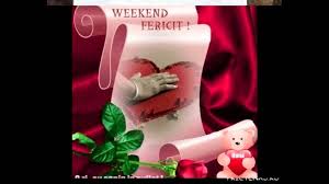 Weekend PlÄƒcut Weekend Love Youtube